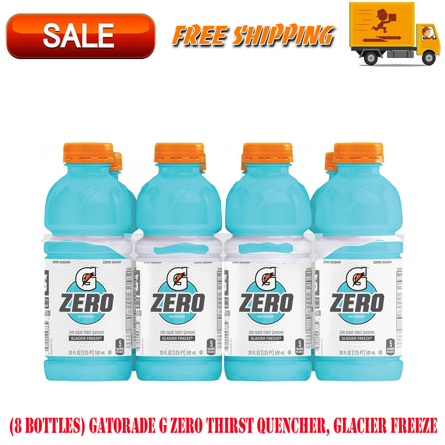 (8 Bottles) Gatorade G Zero Thirst Quencher, Glacier Freeze, 20 Fl Oz, No Sugar